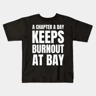 Nursing Love for Literature: A Chapter a Day Keeps Burnout at Bay - Perfect Gift for Registered Nurses! Kids T-Shirt